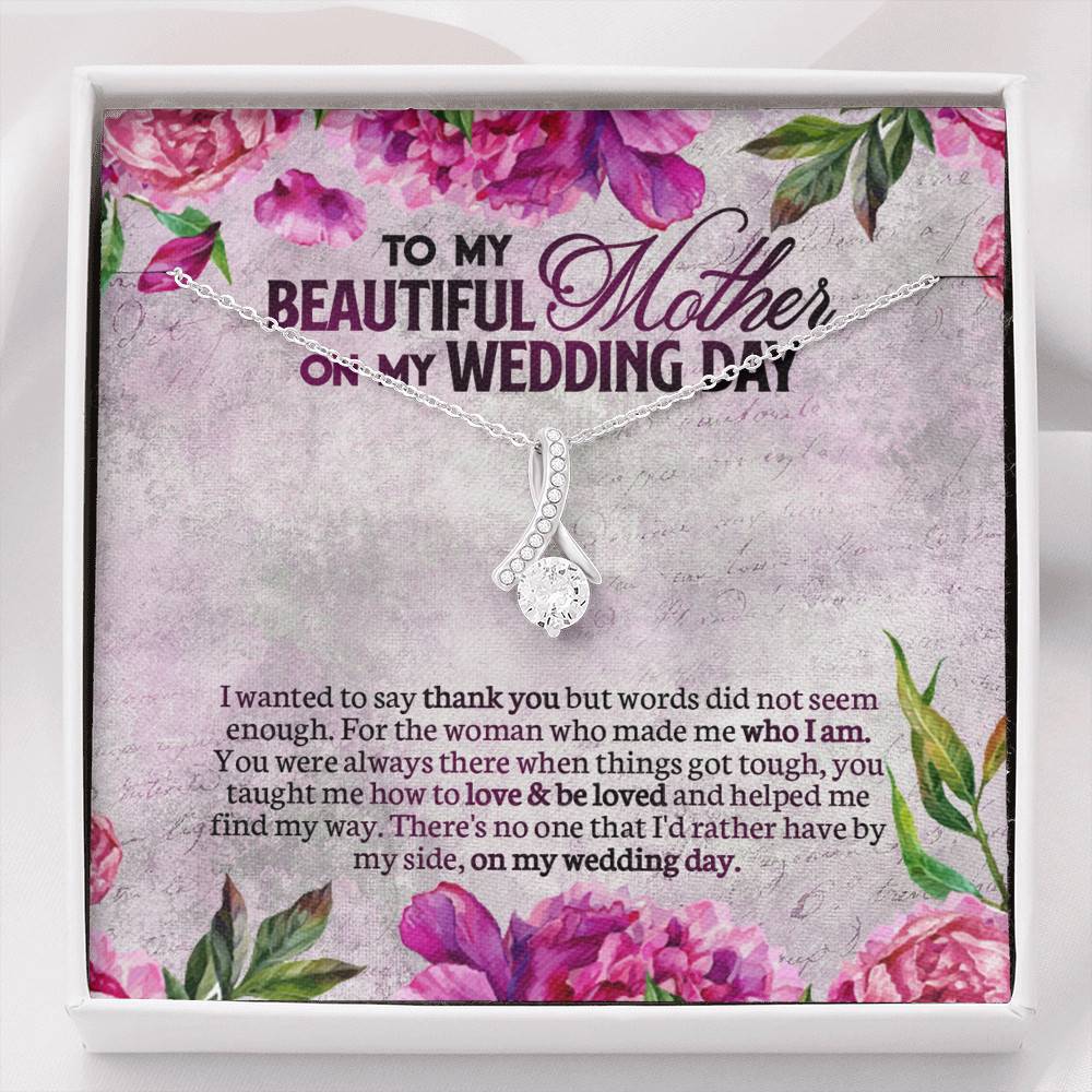 To My Beautiful Mother On My Wedding Day Alluring Beauty Necklace - Mother Of The Bride Gifts From Daughter - Alluring Beauty Necklace