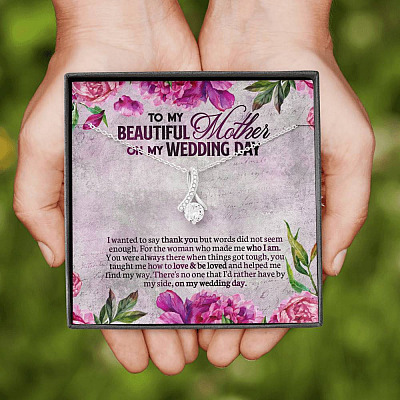 To My Beautiful Mother On My Wedding Day Alluring Beauty Necklace - Mother Of The Bride Gifts From Daughter