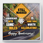 Still Married A Marriage With Some Miles Is Something Worth Celebrating Love Knot Necklace - Love Knot Necklace