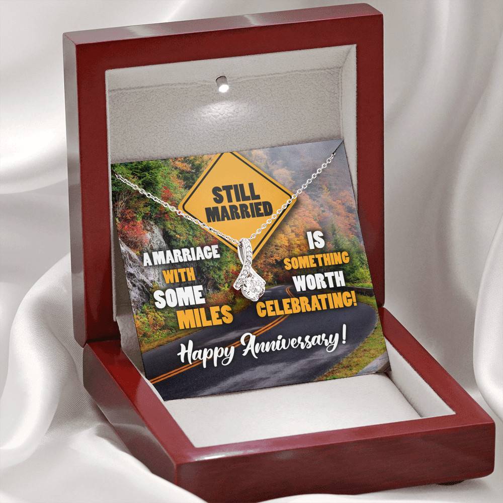 Still Married A Marriage With Some Miles Is Something Worth Celebrating Alluring Beauty Necklace