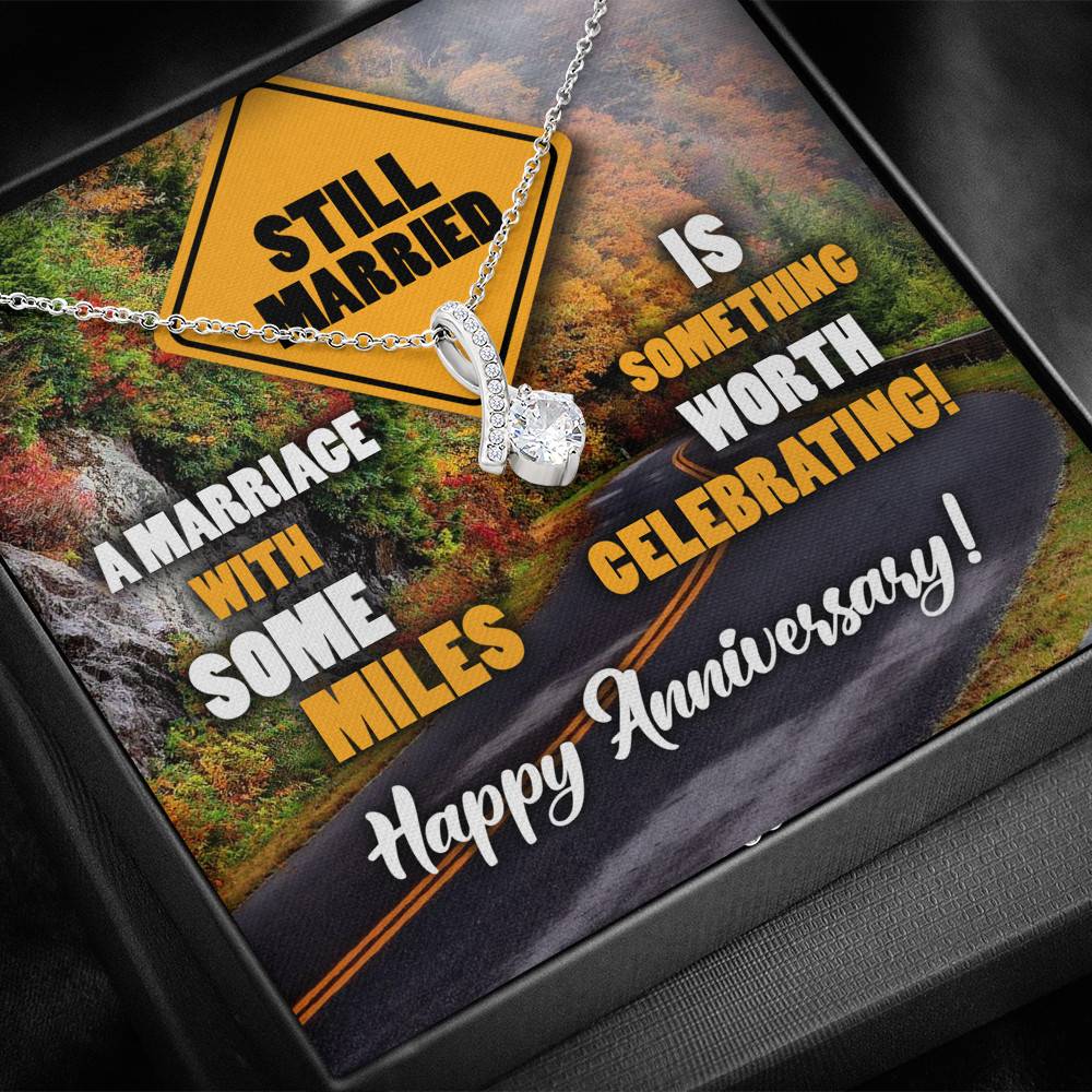 Still Married A Marriage With Some Miles Is Something Worth Celebrating Alluring Beauty Necklace