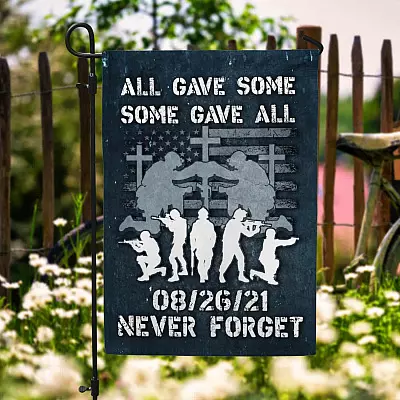 All Gave Some Some Gave All Never Forget 08/26/21 Flag - Fallen Afghanistan Soldiers Garden Flag - House Flag