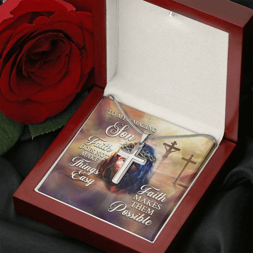 To My Amzing Son Faith Doesn't Make Things Easy Make Them Possible - Christian Jesus To My Amzing Son Faith Doesn't Make Things Easy Make Them Possible - Christian Jesus
