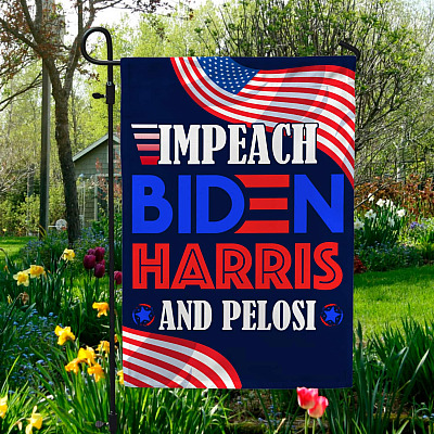 Impeach Biden Harris and Pelosi Flag Anti Biden Not My President Outdoor Indoor Decorative Garden Flag - House Flag