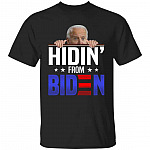 Hidin from Biden T-Shirt, Black, Unisex T-Shirt