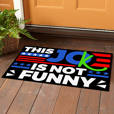 Alternative view of This Joke Biden Is Not Funny Indoor Outdoor Doormat - Funny Joe Biden Doormat