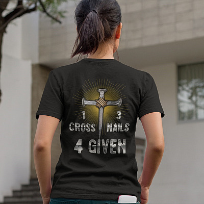 Alternative view of 1 Cross 3 Nails 4 Given Jesus Cross Print On Back T-Shirt Only - Jesus Lover Plain Front Shirt