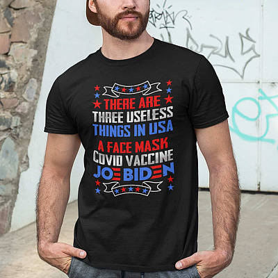 Alternative view of There Are Three Useless Things In USA A Face Mask Vaccine Joe Biden T-shirt - V-neck - Anti Biden Shirt