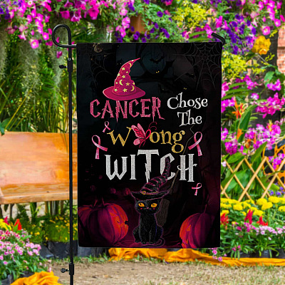 Cancer Chose The Wrong Witch Outdoor Garden Flag - House Flag - Wall Flag