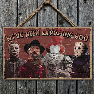We Have Been Expecting You Halloween Horror Characters Decorative Rectangle Wooden Door Sign - Front Porch Sign Indoor Outdoor Decor