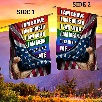 Alternative view of I Am Brave I Am Bruised I Am Who I Am Mean to Be Indoor Outdoor Flag - Garden Flag - Wall Flag