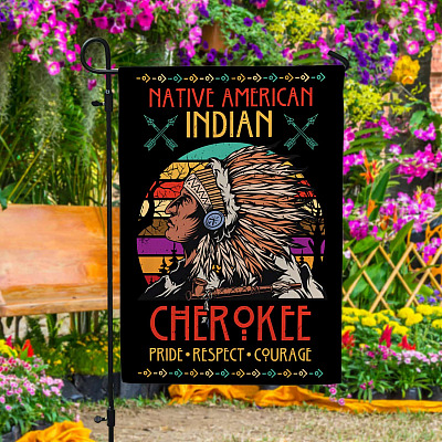 Native American Indian Cherokee Pride Respect Courage Garden Flag - Indigenous Pride Tribe House Flag