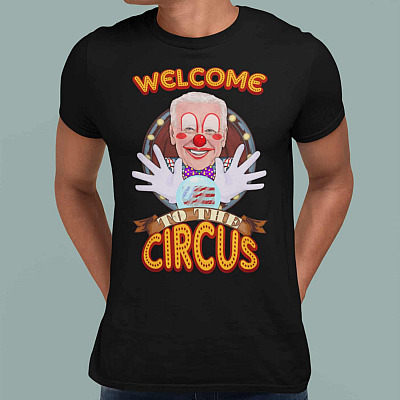 Alternative view of Welcome To The Circus Joe Biden Clown T-Shirt - Impeach Biden Shirt