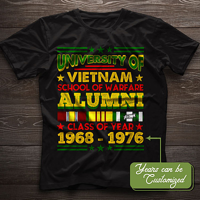Custom Year University Of Vietnam School Of Warfare Alumni T-Shirt - Vietnam Veteran Hoodie - Sweatshirt
