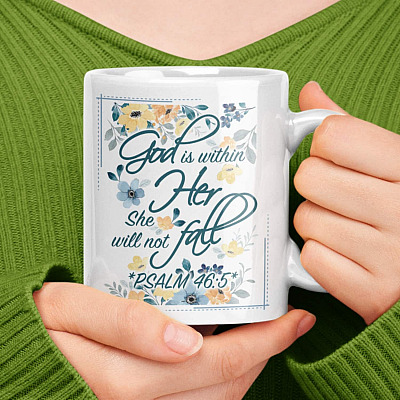 God Is Within Her She Will Not Fall Psalm 46 5 Coffee Mug - Beer Stein - Water Bottle - Color Changing Mug