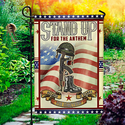 Stand up For the Anthem Because It Stands for Something Outdoor Indoor Decorative Garden Flag - House Flag - Wall Flag