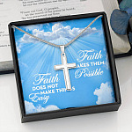 Christian Faith Does Not Make Things Easy Faith Makes Them Possible Artisan Crafted Cross Pendant Necklace