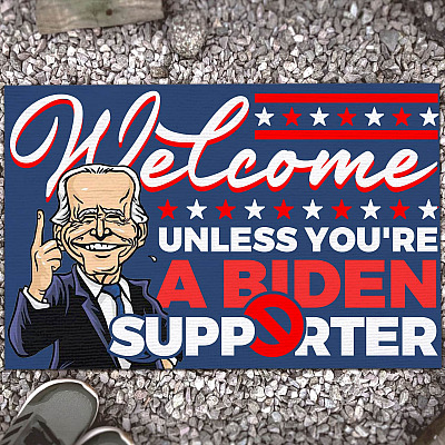 Welcome Unless You’re a Biden Supporter - Anti Biden Doormat Funny Political Entrance Indoor Outdoor Decorative Doormat