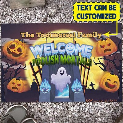 Personalized Welcome Foolish Mortals Doormat - Halloween Ghost Pumpkin Welcome Mat