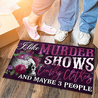 Alternative view of I Like Murder Shows Comfy Clothes and Maybe Three People - Funny Entrance Indoor Outdoor Decorative Doormat