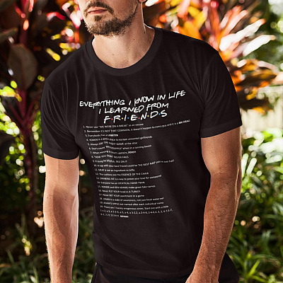 Alternative view of Everything I Know I Learned From-Friends T-Shirt