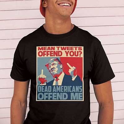 Alternative view of Mean Tweet Offend You Dead Americans Offend Me T-Shirt - Impeach Biden Trump 2024 Shirt