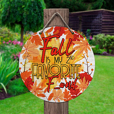 Alternative view of Fall Is My 2nd Favorite F Word  Decorative Circle Wooden Door Sign - Front Porch Sign Outdoor Decor Halloween Farmhouse