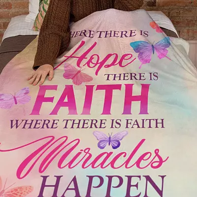 Alternative view of Where There Is Hope There Is Faith Where There Is Faith There Is Miracles Happen Fleece Blanket - Faith Butterfly Mink Sherpa Blanket