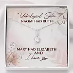 Unbiological Sister Naomi Had Ruth Mary Had Elizabeth And I Have You Alluring Beauty Necklace - Alluring Beauty Necklace