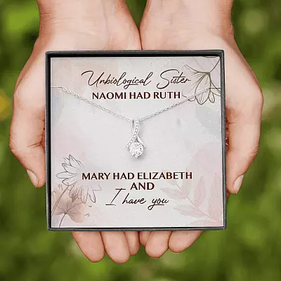 Unbiological Sister Naomi Had Ruth Mary Had Elizabeth And I Have You Alluring Beauty Necklace