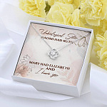 Unbiological Sister Naomi Had Ruth Mary Had Elizabeth And I Have You Love Knot Necklace