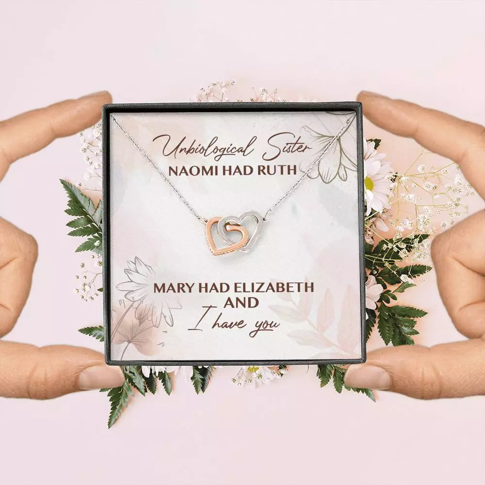 Unbiological Sister Naomi Had Ruth Mary Had Elizabeth And I Have You Interlocking Hearts Pendant Necklace