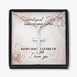 Unbiological Sister Naomi Had Ruth Mary Had Elizabeth And I Have You Cross Necklace - Sister Bible Necklace - Artisan Crafted Cross Necklace