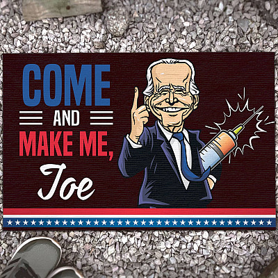 Come and Make Me Joe doormat Funny Anti Vaccine Anti Biden Entrance Indoor Outdoor Decorative Doormat