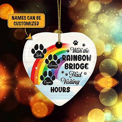 Custom Pet Name Ornament Wish the Rainbow Bridge Had Visiting Hours Decorative Christmas Heart Ornament Keepsake