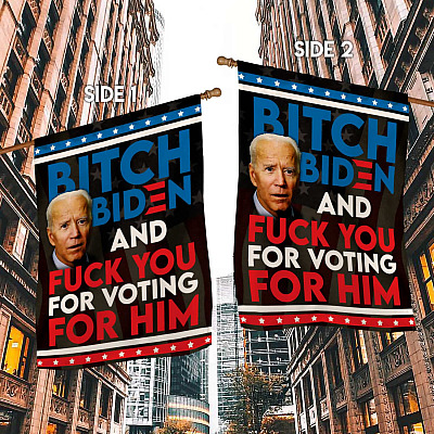 Alternative view of Bitch Biden And Fuck You For Voting For Him Garden Flag - Impeach Biden House Flag - Wall Flag