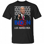 6UT. Biden Lied Heroes Died, Black, Unisex T-Shirt