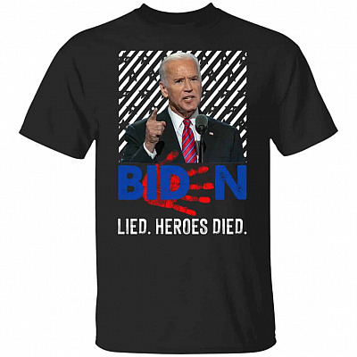 6UT. Biden Lied Heroes Died, Black, Unisex T-Shirt