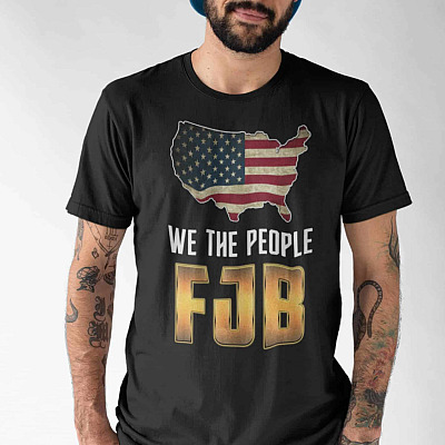 We the People #FJB American Patriotism T-Shirt - V-Neck Tee - Anti Biden T Shirts
