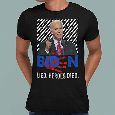 Alternative view of Biden Lied Heroes Died T-Shirt - Anti Biden T-Shirt - Impeach Anti Biden T-Shirt
