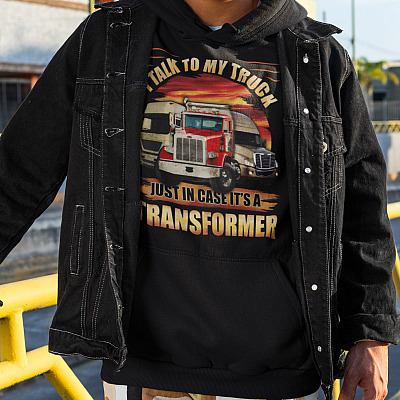 Alternative view of I Talk to My Truck Just in Case It's a Transformer Funny Truck T-Shirt - Hoodie - Sweatshirt - Long Sleeve Shirt