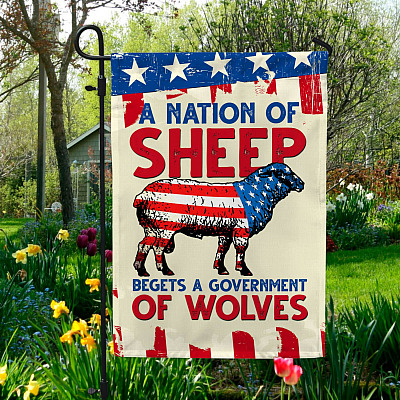 Anti Biden Nation Of Sheep Begets A Government Of Wolves Outdoor Indoor Garden Flag - House Flag - Wall Flag