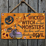 A Wicked Witch And Her Little Monsters Live Here With One Handsome Devil Halloween Wooden Door Sign