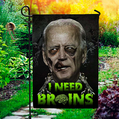 Funny Halloween Zombie Joe Biden I Need Brains Outdoor Indoor Decorative Garden Flag - House Flag - Wall Flag