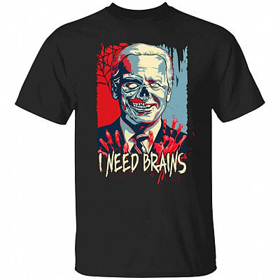 Joe Biden I Need Brains T-Shirt, Black, Unisex T-Shirt
