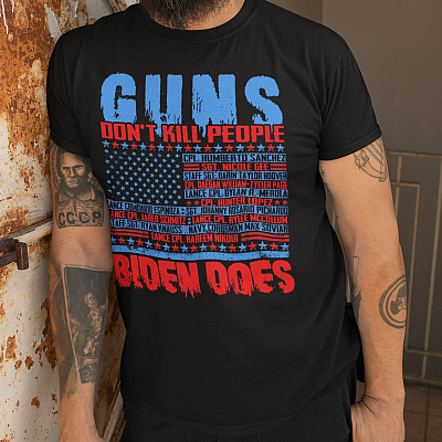 Alternative view of Guns Don't Kill People Biden Does T-Shirt - 13 Names Of Fallen Shirt