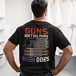 5Th UU TIEN. Guns Don't Kill People Biden Does (tee) mk1