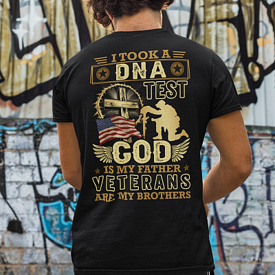 Alternative view of I Took A DNA Test God Is My Fathers Veterans Are My Brothers Print On Back T-Shirt - Veteran Print On Back Shirt