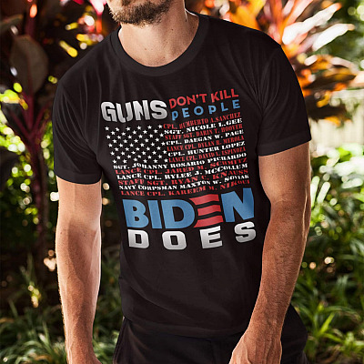Alternative view of Guns Don't Kill People Biden Does American Flag T-Shirt - 13 Names of Fallen Soldiers T-Shirt - Anti Biden T-Shirt