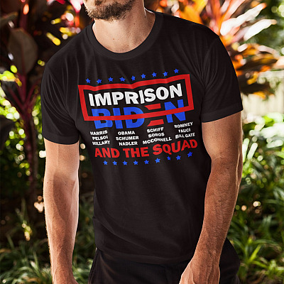 Alternative view of Imprison Biden Harris Pelosi Hillary Obama Fauci Bill Gate And The Squad T-Shirt